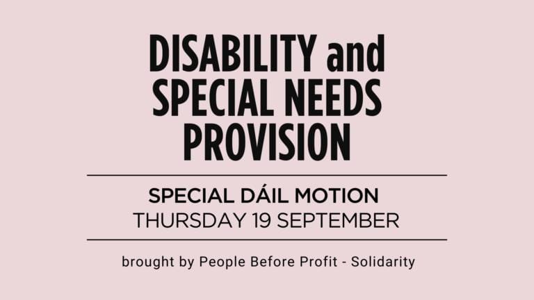 People Before Profit Bring Special Dáil Motion On Disability And Special Needs Provision