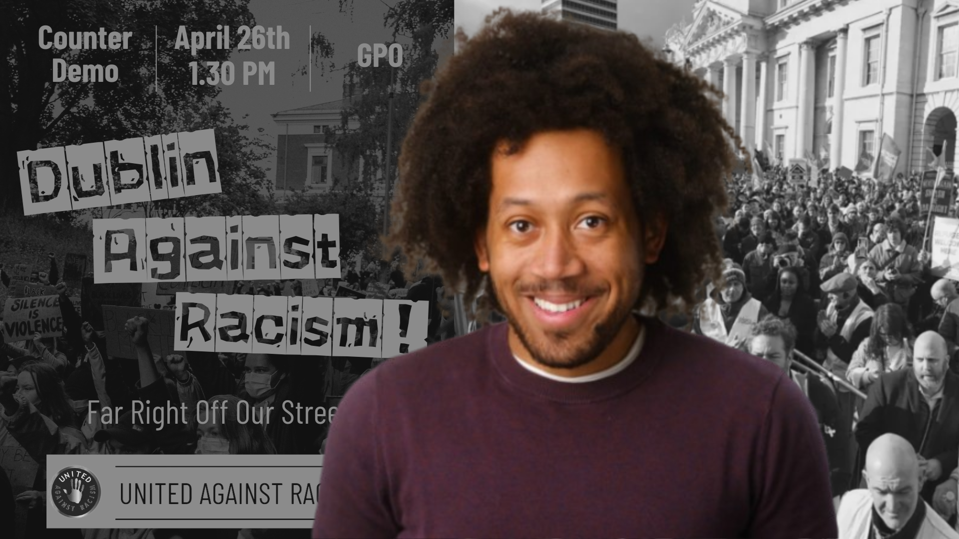 Cllr Darragh Adelaide of United Against Racism says 'Stand up to the Far Right at the GPO Tomorrow.'